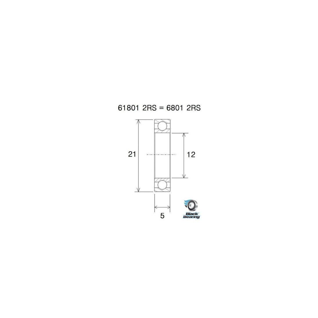 Roulement Blackbearing 61801-2RS / 6801-2RS 12x21x5 mm - Peloton GP